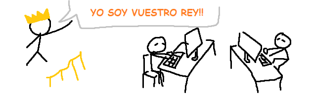 Yo soy vuestro rey!!