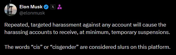 Tweet de la cuenta oficial de Elon Musk “The word cis is or cisgender are considered slurs on this platform.”